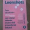 Loonshots - Safi Bahcall