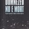 Dumnezeu nu e mort - Cristian Tudor Popescu