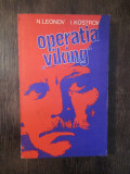 N.LEONOV , I.KOSTROV - OPERATIA VIKING