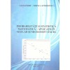 Alexandru-Mihnea Spiridonica - Probabilitati si statistica matematica - Aplicatii in Matlab si Microsoft Excel - 137008