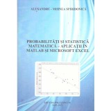 Alexandru-Mihnea Spiridonica - Probabilitati si statistica matematica - Aplicatii in Matlab si Microsoft Excel - 137008