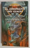 LA COMPAGNIE DES GLACES , TOME 9 " LES FORBANS DU NORD par G.- J. ARNAUD , 2002