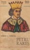 Petru Rares (1527-1538; 1541-1546)