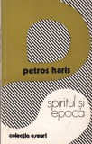 Petros Haris - Spiritul si epoca