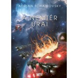 A nemt&eacute;r urai - V&eacute;gső Architekt&uacute;ra 3. - Adrian Tchaikovsky