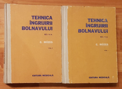 Tehnica ingrijirii bolnavului de Carol Mozes (2 volume) foto