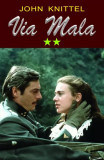 Via Mala Vol. 2 - Paperback brosat - John Knittel - Orizonturi