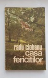 Casa fericiților - Radu Ciobanu