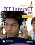 ICT InteraCT for Key Stage 3 | Bob Reeves, Hodder Education