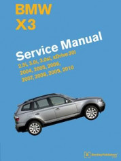 BMW X3 (E83) Service Manual: 2004, 2005, 2006, 2007, 2008, 2009, 2010: 2.5i, 3.0i, 3.0si, Xdrive 30i foto