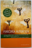 Fericirea autentica - Martin E.P. Seligman