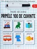 Cumpara ieftin Primele 100 de cuvinte. Seria Invat sa scriu/***