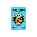 Try Not to Laugh Mad Libs: A Funny Fill-In-The-Blank Game