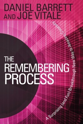 The Remembering Process: A Surprising (and Fun) Breakthrough New Way to Amazing Creativity foto