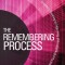 The Remembering Process: A Surprising (and Fun) Breakthrough New Way to Amazing Creativity