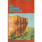 Ce spune Molero - Dinis Machado