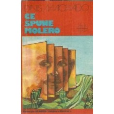 Ce spune Molero - Dinis Machado