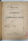COMERT SI CONTABILITATE de TOMA VOICULESCU , 1925, PREZINTA PETE SI HALOURI DE APA *