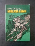 DAN TARCHILA - MIREASA LUMII