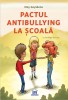 Pactul Antibullying La Scoala, Emy Geyskens - Editura DPH
