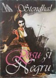 Rosu si Negru - Stendhal, Cronica Secolului XIX, Editura Mondero 1995, Romana, Roman, Beletristica
