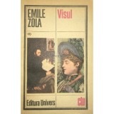 Emile Zola - Visul (Editia: 1986)