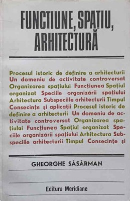 FUNCTIUNE, SPATIU, ARHITECTURA-GHEORGHE SASARMAN-223924 foto
