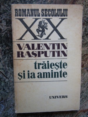 TRAIESTE SI IA AMINTE-VALENTIN RASPUTIN foto