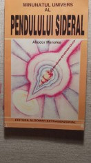 Aliodor manolea,minunatul univers al Pendulului sideral