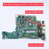 Placa de baza noua pentru Acer A315-21G cod NB.GNV11.00R cu procesor A4-9125 si cip video RADEON 530 memorie 4G BIV