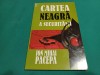 Cartea Neagră a Securității Vol. II - Ion Mihai Pacepa, 1999, Editura Omega, Istorie