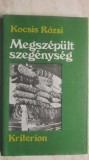 Kocsis Rozsi - Megszepult szegenyseg (vezi detalii pentru livrare in tara)