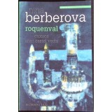 ROQUENVAL, CRONICA UNUI CASTEL VECHI-NINA BERBEROVA-275334