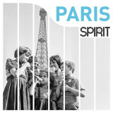 Spirit Of Paris - Vinyl | Various Artists, Wagram Music