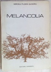 MIRCEA FLORIN SANDRU: MELANCOLIA (VERSURI, editia princeps 1977 / tiraj 760 ex.)