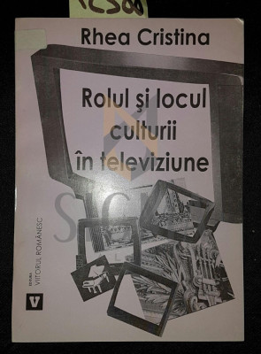 ROLUL SI LOCUL CULTURII IN TELEVIZIUNE foto