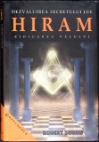 DEZVALUIREA SECRETULUI LUI HIRAM. RIDICAREA VALULUI-ROBERT LOMAS-347984