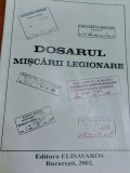 DOSARUL MISCARII LEGIONARE George Ursa (red.)