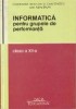 Informatica Clasa XII -a, Grupe Performanta, Clara Ionescu, Dacia - Manual Scolar
