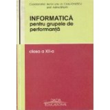 Informatica pentru grupele de performanta, clasa a XII-a