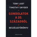 Gondolatok a 20. sz&aacute;zadr&oacute;l - Besz&eacute;lgetők&ouml;nyv - Tony Judt