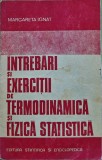 &Icirc;ntrebări și exerciții de termodinamică și fizică statistică - 1981 - Margareta Ignat (@N132)