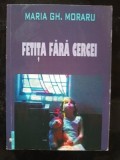 Fetita fara cercei- Maria Gh. Moraru