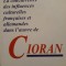 Ciprian Vălcan - La concurrence ... culturelles francaises et allemandes Cioran