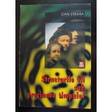 Dan Eremia - Structurile vii sub presiunea timpului