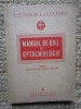 Manual de O.R.L. si oftalmologie pentru uzul scolilor tehnice sanitare, 1952