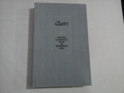 DESPRE SUPREMUL BINE SI SUPREMUL RAU - CICERO foto