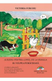 Scrieri pentru copii de la bunica Vol.10: Vulpea furaciosa - Victoria Furcoiu