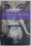 Jurnalul unei femei adultere &ndash; Curt Leviant (putin uzata)