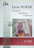 Portrete, crochiuri, confesiuni - 2020 - Liviu Suhar ($O37)